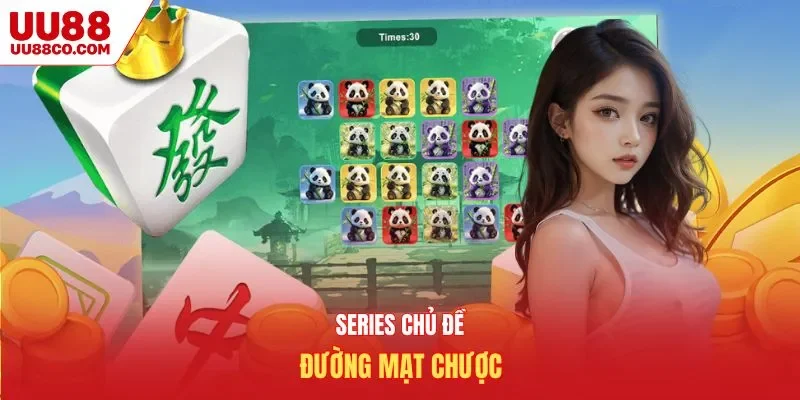 Series chủ đề đường mạt chược