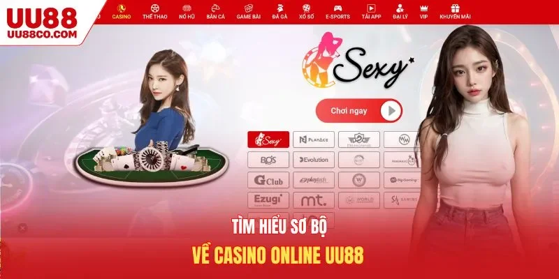 Tìm hiểu sơ bộ về casino online UU88